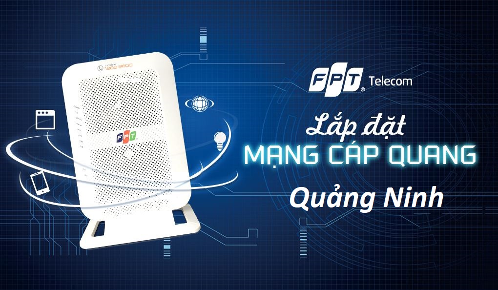 Lắp mạng FPT Quảng Ninh khuyến mãi hấp dẫn T03/2026 – Mạng FPT